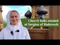 Help install new church bells at the church of Saint Sergius of Radonezh