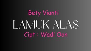 Lamuk Alas - Bety Vianti | Lirik Lagu Tarling Cirebon Indramayu