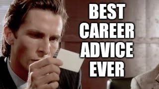 Best career advice ever