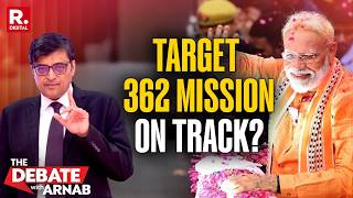 Debate With Arnab : Target 362 On Track? | TMC, UBT & SP Under Pressure | NDA's Mega Push