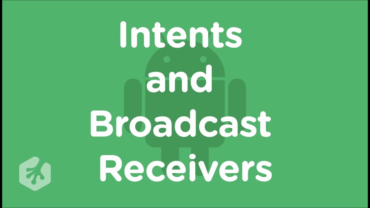 Learn About Android Intents and Broadcast Receivers at Treehouse YouTube