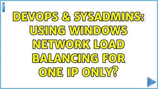 DevOps & SysAdmins: Using Windows Network Load Balancing for one IP only? Content