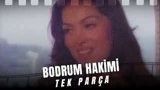 BODRUM HAKİMİ | Türkan Şoray -  Kadir İnanır | Türk Dram Filmi İzle
