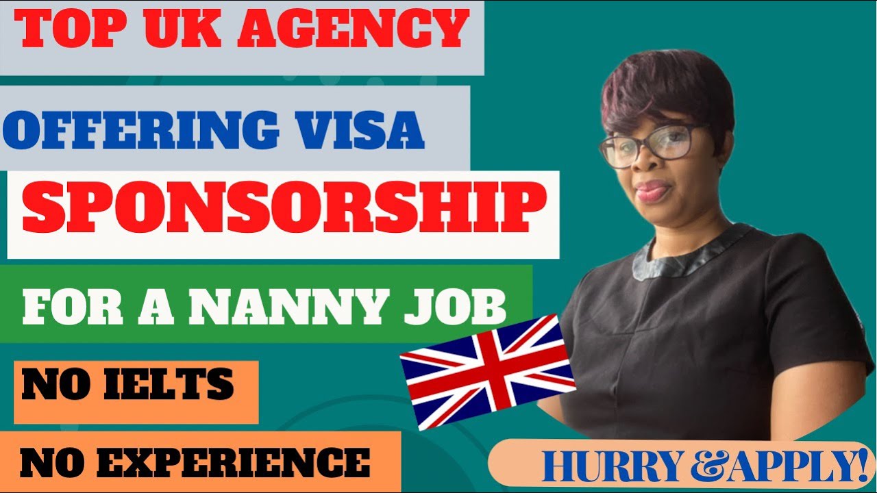 UK TOP AGENCY WITH SPONSORSHIP VISA FOR A NANNY JOB NO EXPERIENCE uk-top-agency-with-sponsorship-visa-for-a-nanny-job-no-experience