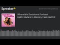 Ep65: Madam to Mommy Feat AlieXXX