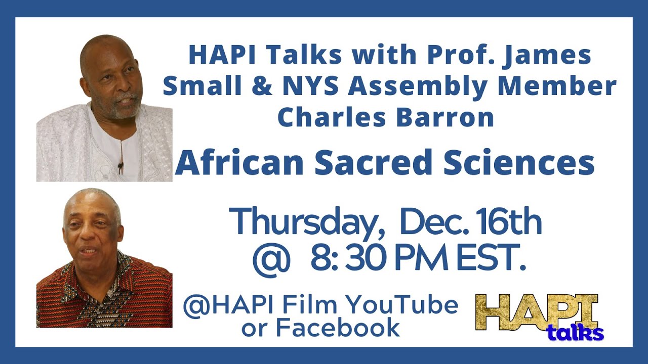 ⁣HAPI Talks with  Prof. James Small & Charles Barron about Restoring our African Sacred Sciences