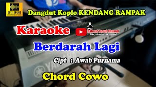 Berdarah Lagi Karaoke Chord Cowo Dangdut Koplo Kendang Rampak