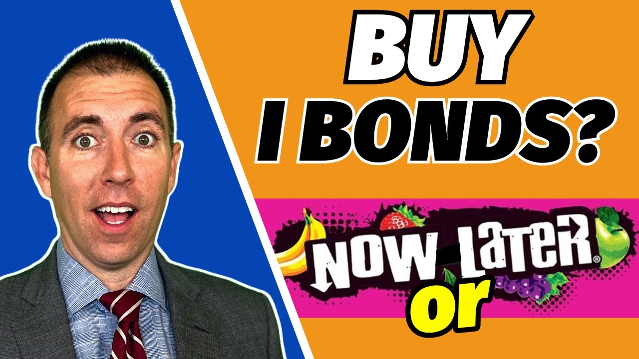Should You Buy I Bonds Now or Later?