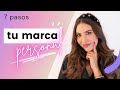 7 PASOS PARA CREAR TU MARCA PERSONAL︱Valeria Basurco