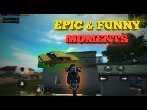 PUBG Mobile - Epic & Funny Moments #1 - PUBG Mobile - Epic & Funny Moments #1