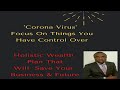 Holistic Wealth Plan: Things You Have Control Over That Will Save Your Business &amp; Future