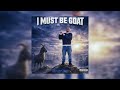 Andr3w - I must be G.O.A.T (OFFICIAL AUDIO)
