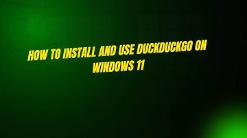 How to Install and Use DuckDuckGo on Windows 11