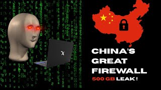 The Truth About China’s Great Firewall (500GB Leak Explained)