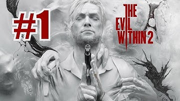 BACK INTO STEM | The Evil Within 2 Gameplay Walkthrough Part 1