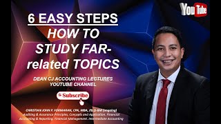 FAR. 6 Steps on How to Study Financial Accounting and Reporting (FAR) Topics