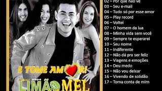 Limão com Mel - E tome amor - 2004