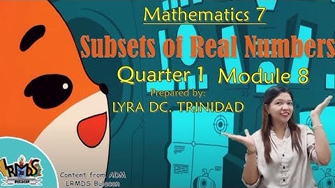 SUBSET OF REAL NUMBERS || MATHEMATICS 7 ( video #29)