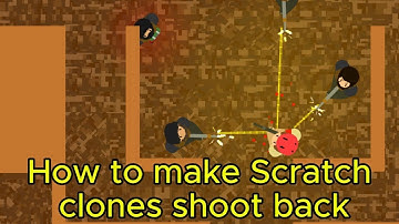 Scratch, How to make multiple clones shoot at you (2025)