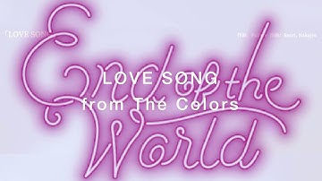 SEKAI NO OWARI「LOVE SONG ~Short ver.~」from The Colors