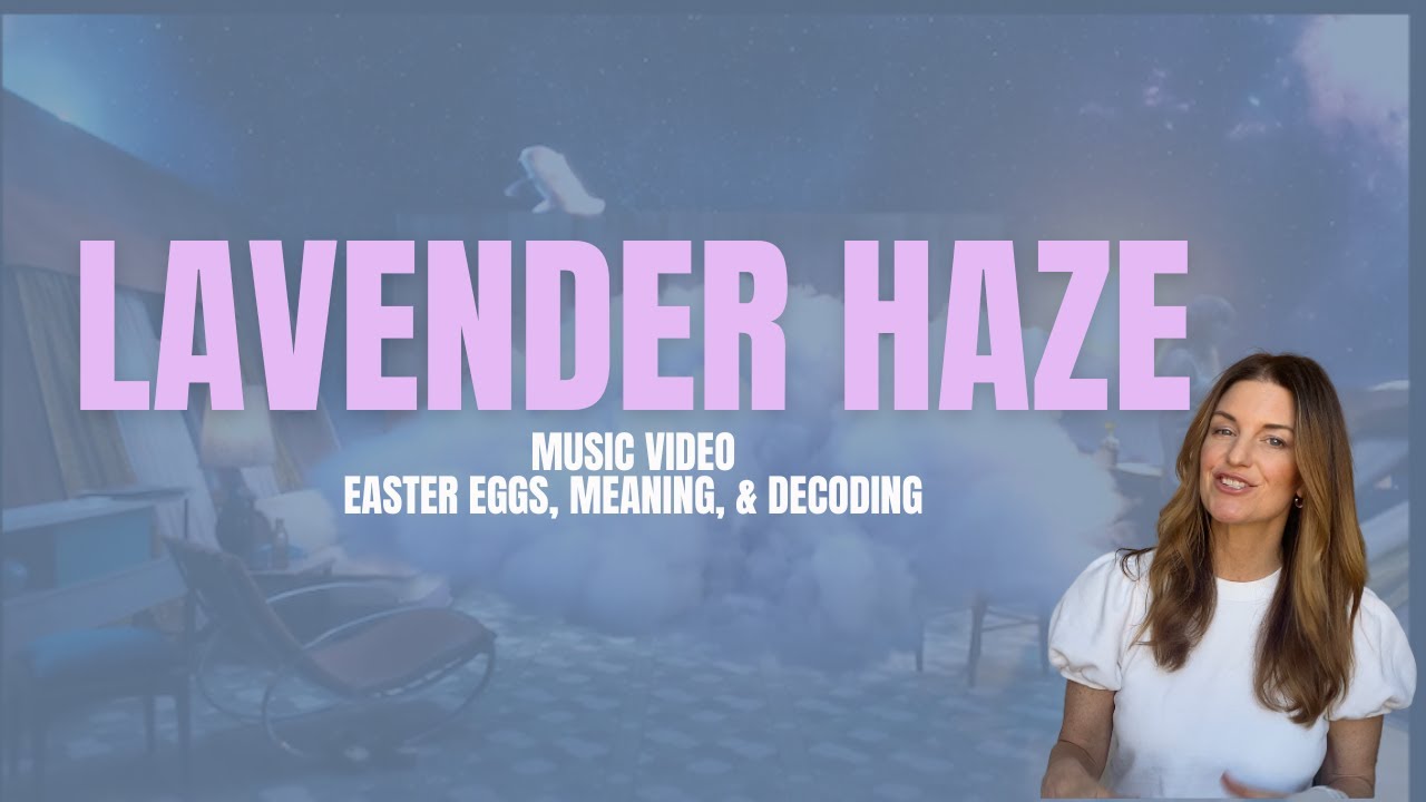 LAVENDER HAZE Taylor Swift's Newest Music Video Decoded