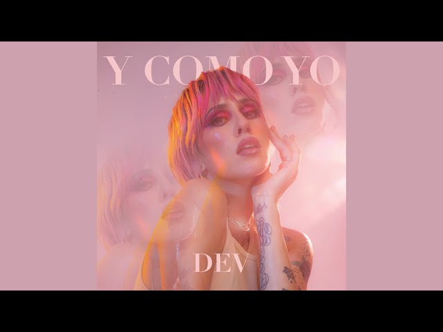 Dev - Y Como Yo