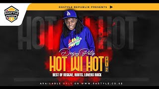 Hot Wi Hot Reggae Mix Vol 2 - Deejay Patiz