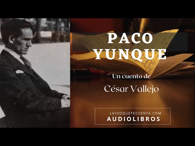 Paco Yunque de César Vallejo. Cuento completo. Audiolibro con voz humana real.