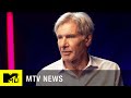 Harrison Ford Talks 'Star Wars,' His Infamous 'I Know' Line & Breaking His Leg on Set | MTV News