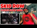 Skid Row - Youth Gone Wild | REACTION