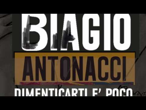 Dimenticarti è poco - Biagio Antonacci