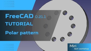 FreeCAD version 0 21 1 tutorial #10 2023  How to polar pattern