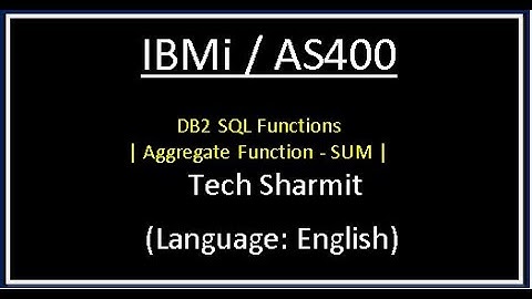 IBMi (AS400) - DB2 Sql Aggregate function - Sum  | DB2 SQL  | DB2 SQL Functions | rpgle programming