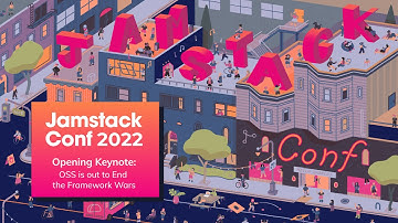 Jamstack Conf 2022: Opening Keynote