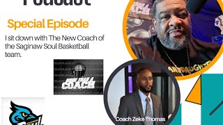 M.t.a.c. Podcast With Coach Zeke Thmas Of The Saginaw Soul