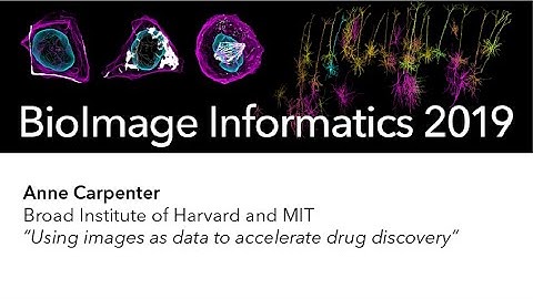 Anne Carpenter | 2019 BioImage Informatics