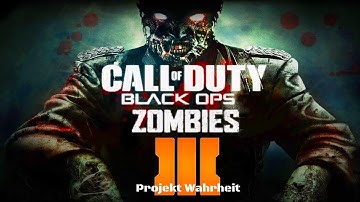 Black Ops 3 Custom Zombies | Projekt Wahrheit Gameplay (No Commentary)