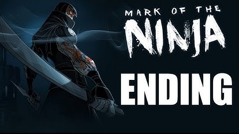 Mark of the Ninja - Walkthrough Ending (X360/PS3/PC) [HD]