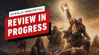 Diablo Immortal Review in Progress (Video Game Video Review)