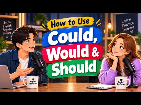 Could vs Would vs Should | Learn the Difference in English with Examples