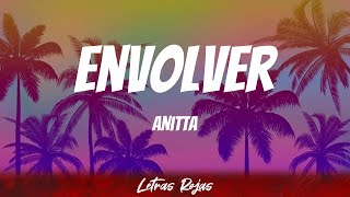 Anitta - Envolver (Letra)