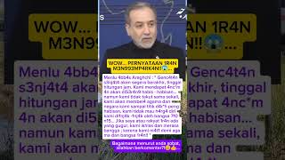 WOW... PERNYATAAN MENLU 1R4N MENGENAI R3NC4N4 S3R4N64N SETELAH G3NC4T4N S3N74T4❗#shorts #viral #fyp
