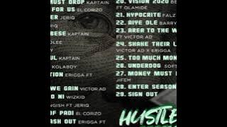 DJ Sixpence - Hustlers Mix (Motivation Mix) ft El Corizo JeriQ Kaptain Kolaboy Wizkid Erigga