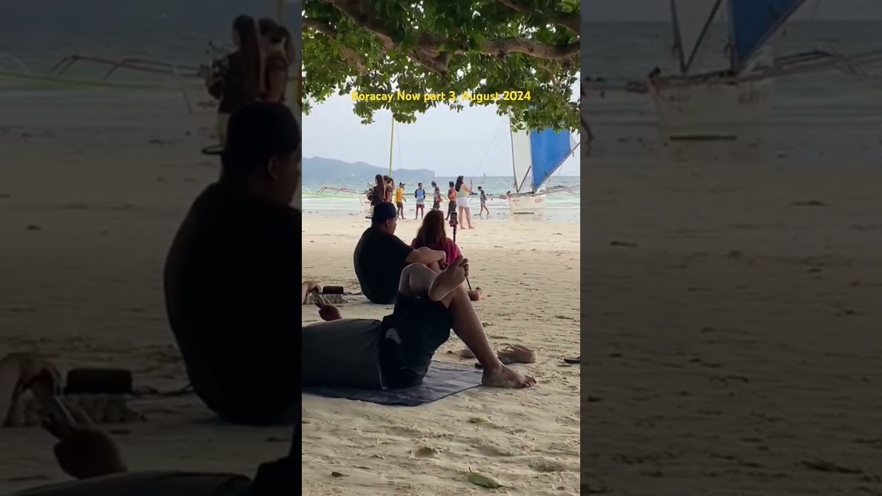 Boracay Now part 3, August 2024 in Station 1 