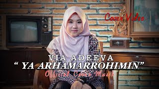 YA ARHAMARROHIMIN - SABYAN - VIA ADEEVA ( COVER )