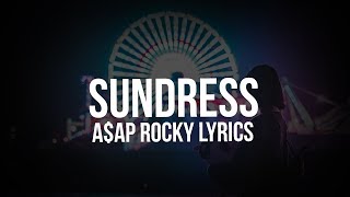 A$AP Rocky - Sundress (Lyrics) Resimi