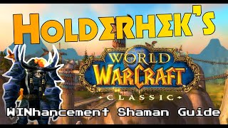 Classic WoW WINhancement Shaman Guide