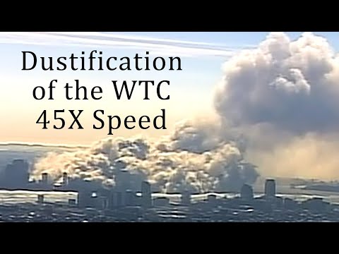 ✈️#911Truth Part 17: Dustification of the World Trade Center Complex (Fast Forward 45X Speed)