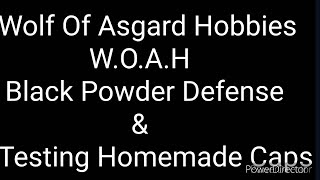 Black Powder Defense & Homemade Caps