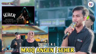 LAGU SASAK VIRAL MAIQ ANGEN /SEHER cover AURA NADA || yeyeng